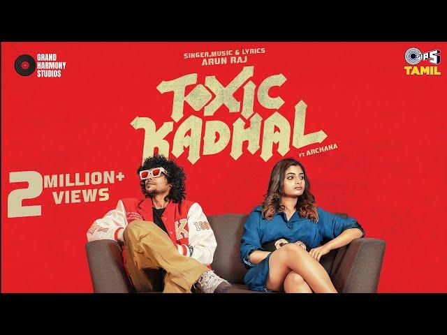 Arun Raj - Toxic Kadhal (Music Video) | ft. Archana Ravichandran | Tips Tamil