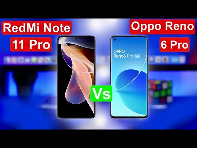 Xiaomi Redmi Note 11 pro Vs Oppo Reno 6 Pro || YouGtech