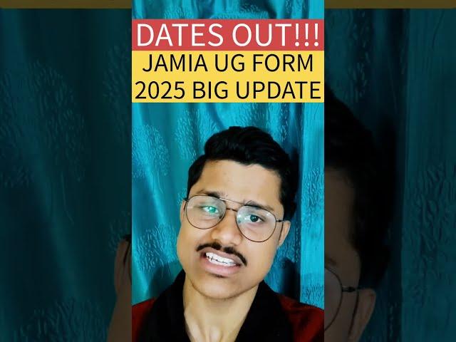 JAMIA UG ADMISSION 2025 BIG UPDATE | JAMIA APPLICATION FORM 2025 | JMI ADMISSION FORM 2025
