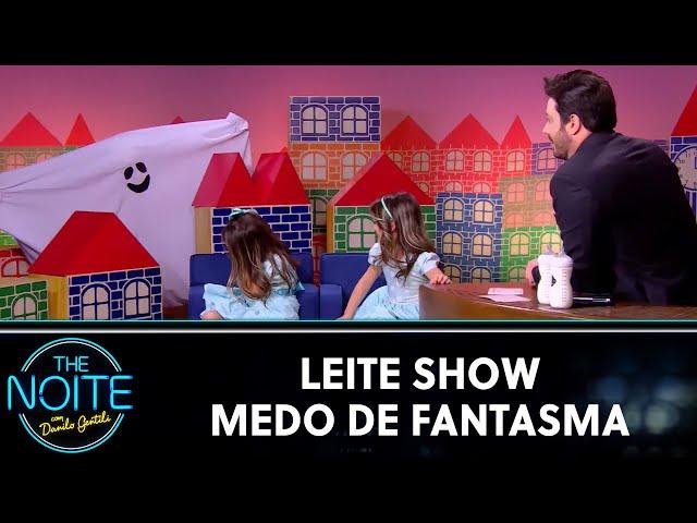 Leite Show: Medo de Fantasma | The Noite (15/08/22)