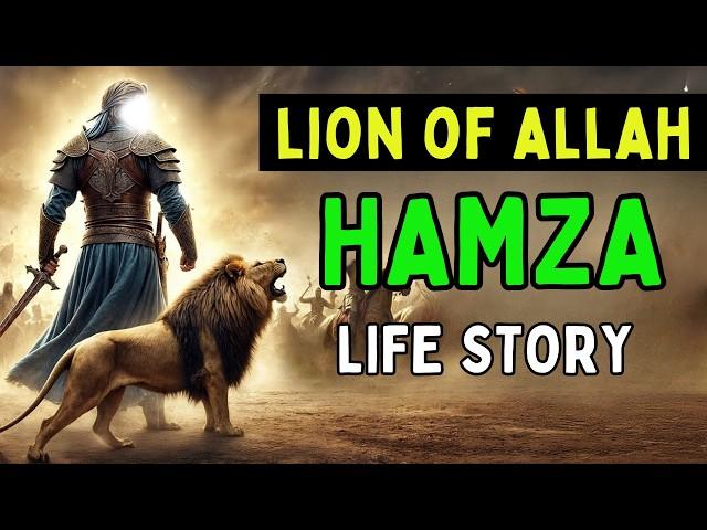 Prophet Muhammad`s Uncle Hamza Life Story: Lion of Allah