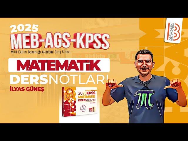 39) MEB - AGS - KPSS Matematik - Basit Eşitsizlikler 1 - İlyas GÜNEŞ - 2025