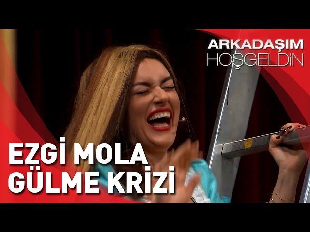 Arkadaşım Hoşgeldin - Ezgi Mola - Gülme Krizi