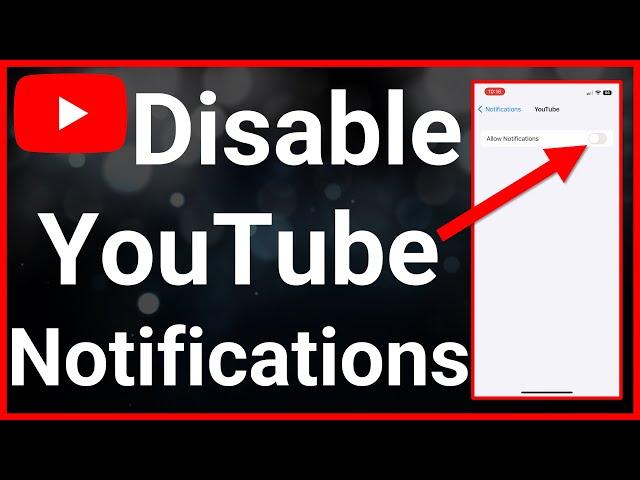 How To Turn Off YouTube Notifications