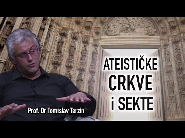 Tomislav Terzin - ATEISTIČKE CRKVE i SEKTE