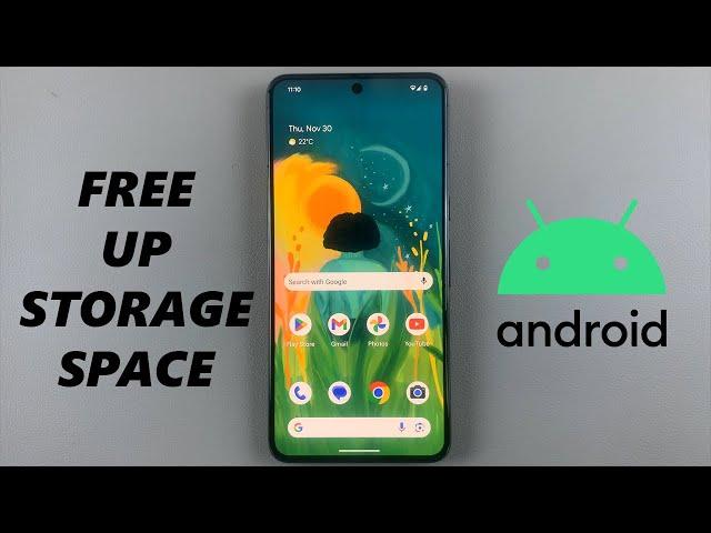 How To Free Up Storage Space On Android Phone