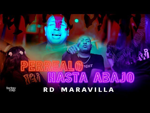 RD Maravilla - Perrealo hasta abajo (Video Oficial)