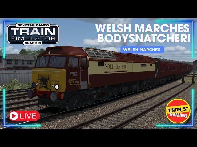 WELSH MARCHES BODYSNATCHER! | TRAIN SIMULATOR CLASSIC LIVE