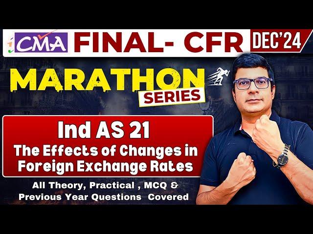 IND AS 21 Revision CMA final l One shot Revision | CMA final CFR marathon By CA/CMA Santosh Kumar