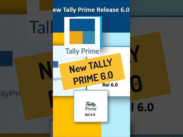  Tally Prime 6.0 – New Features Unlocked!  | Must-Watch Update 