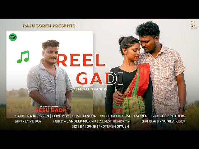 Reel Gadi Promo Video // Raju Soren // Love Boy// CS Brothers