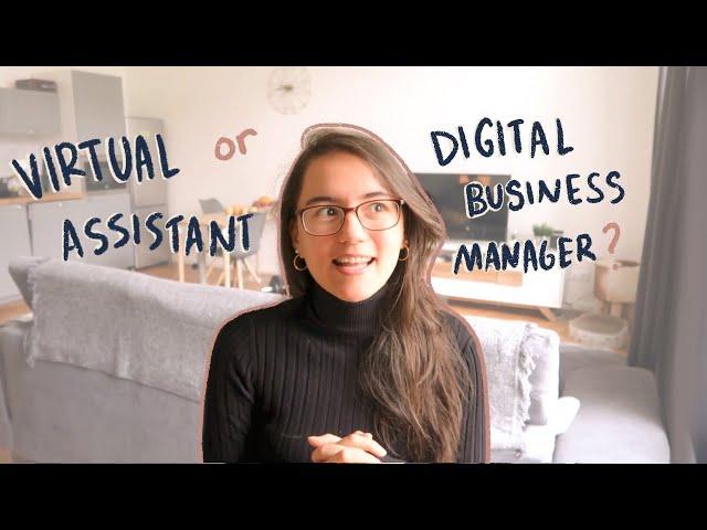 virtual assistant vs. digital business manager - what's the difference?