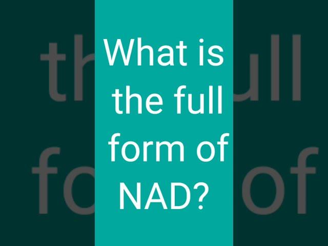 Full form of NAD? #shorts #neet #educational