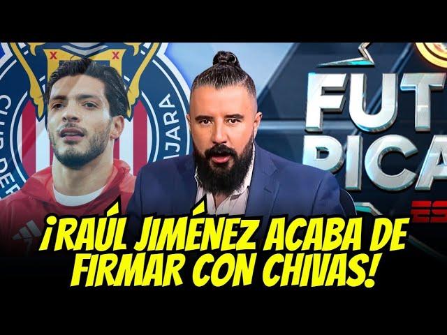 ¡HISTÓRICO! Raúl JIMÉNEZ es ROJIBLANCO | ultimas noticias del chivas hoy