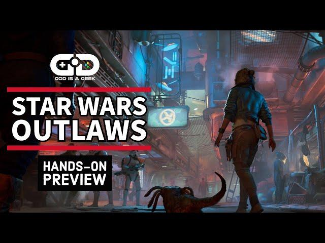 Star Wars Outlaws is a very ambitious game | Hands-on preview