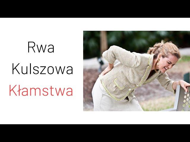 Rwa kulszowa - Kłamstwa