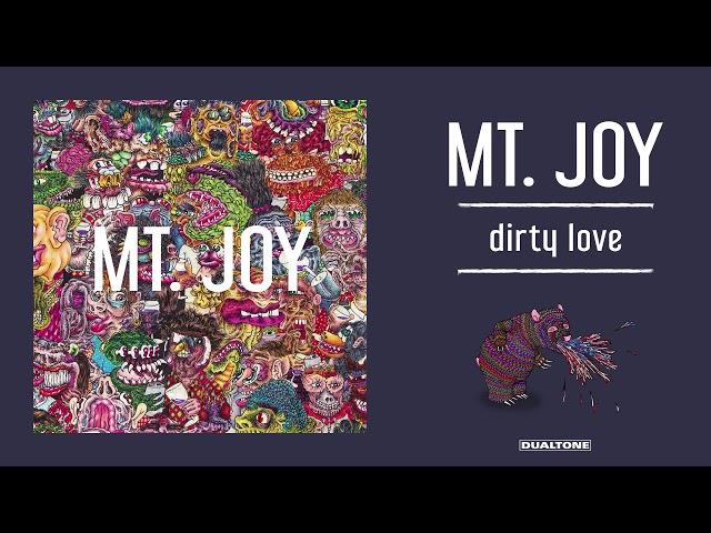 Mt. Joy - "Dirty Love"