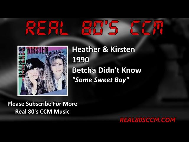 Heather & Kirsten - Some Sweet Boy