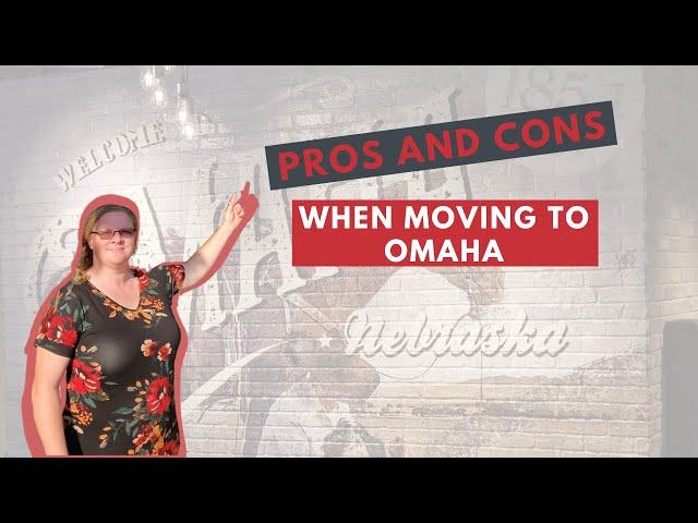 Omaha Nebraska - Pros and Cons