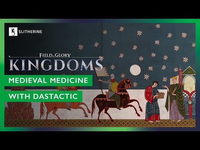 Field of Glory: Kingdoms - Medieval Medicine | Livestream with DasTactic