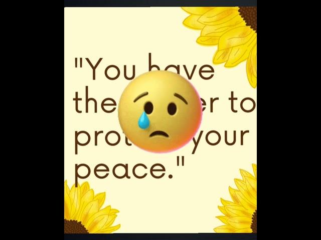 Protect your Peace!! 