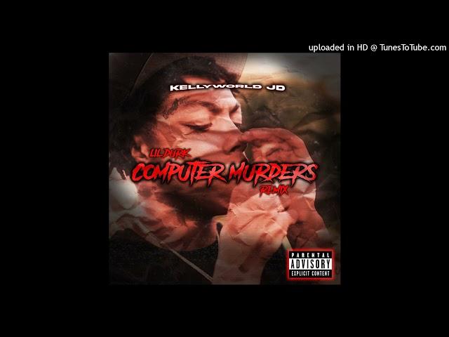 KellyWorld JD - Computer Murderer Remix (Prod. By @ybh. )  (Official Audio)