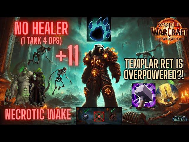 TEMPLAR RET IS BROKEN?! +11 NO HEALER Necrotic Wake WITH PUGS (Guardian Druid POV)