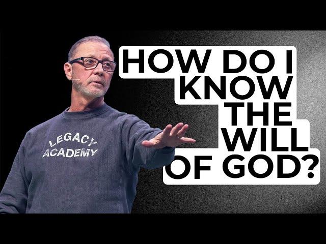 How Do I Know The Will of God? | Pastor Steve Smothermon