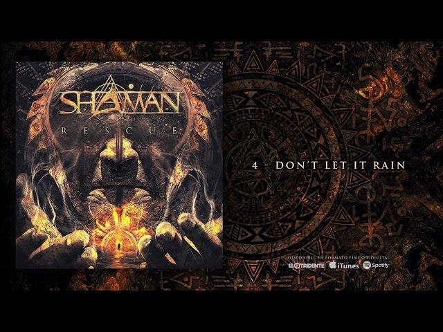 SHAMAN "Don't Let It Rain" (Audiosingle)