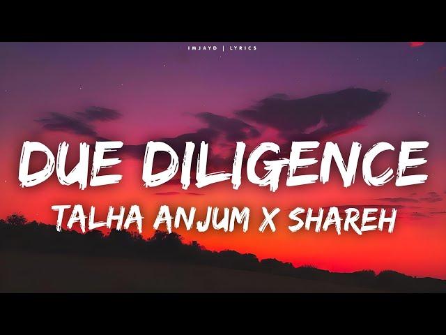 Talha Anjum, Shareh - Due Diligence (Lyrics)