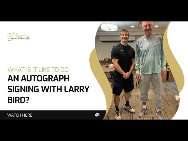 What is it like to do an Autograph Signing With Larry Bird? | PSM