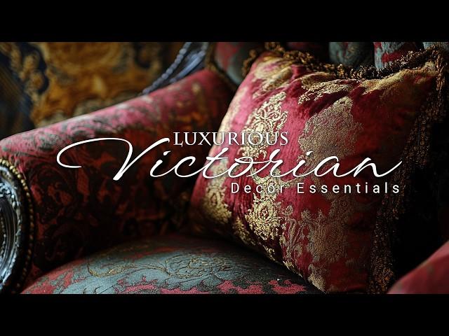 Victorian Decor Essentials: Creating a Luxurious and Historic Atmosphere