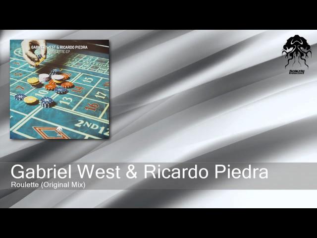 Gabriel West & Ricardo Piedra - Roulette - Original Mix (Bonzai Progressive)