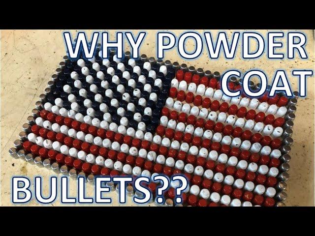 Why Powder Coat Bullets?