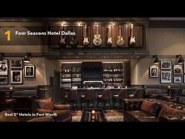  Best 5 star Hotels in Fort Worth, United States