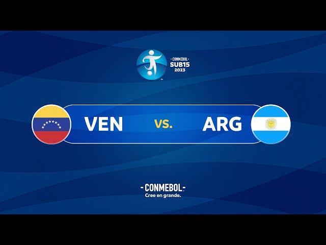 EN VIVO | VENEZUELA vs. ARGENTINA | CONMEBOL SUB15 2023