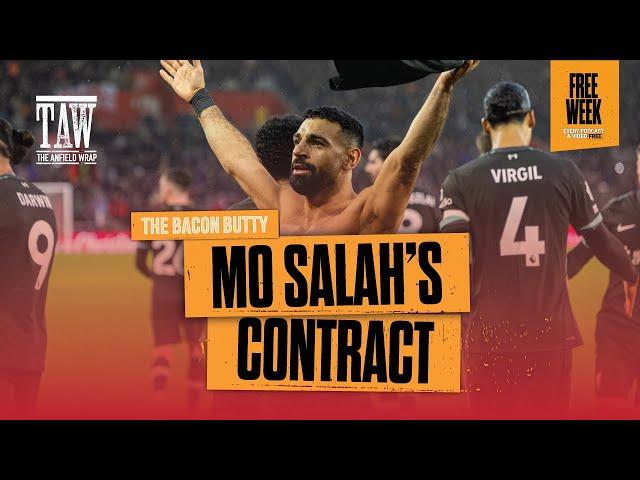 Mo Salah's Contract | Bacon Butty