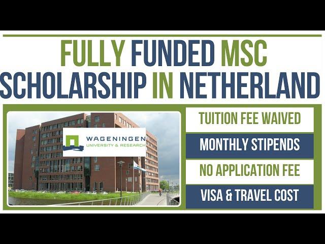  Study in Netherlands 2025 | Fully Funded MSc Scholarship + No Fee, Visa & Flight Costs Covered