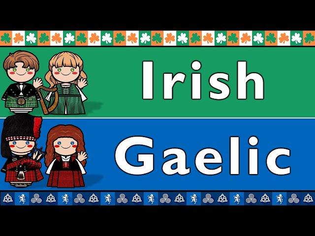 CELTIC: IRISH GAELIC & SCOTTISH GAELIC