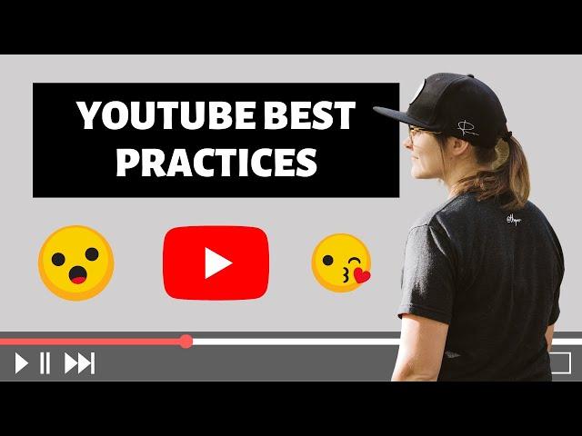 YouTube Best Practices 2020-21