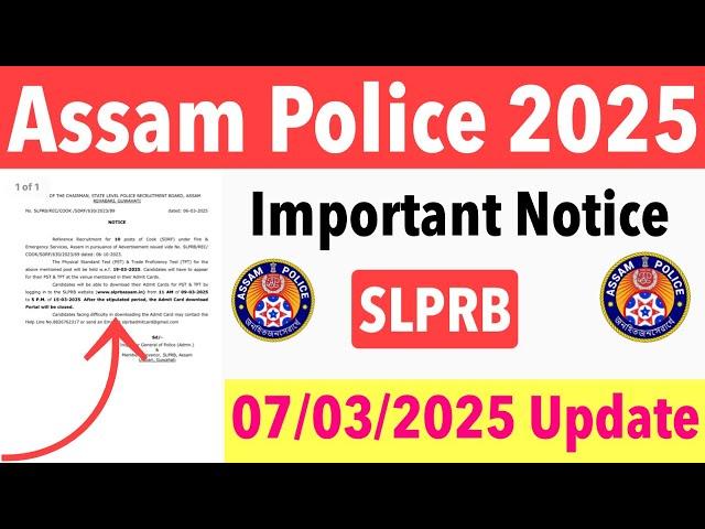 Assam Police 2025// Important Notice SLPRB 07/03/2025 Latest Update 