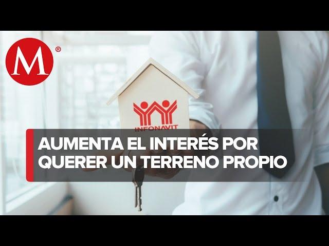 44.7% de los derechohabientes desean un crédito para adquirir un terreno: Infonavit