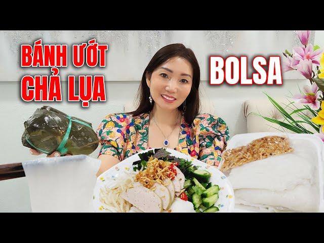 Review Bánh Ướt, Chả Lụa Ngon ở Bolsa Khu Người Việt ở Nam Cali - Ăn Gì Ở Đâu Khi Đến Nam Cali