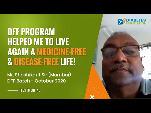 DFF Victor - Mr Shashikant  | Diabetes Recovery Progam Testimonial | Diabetes Success Stories