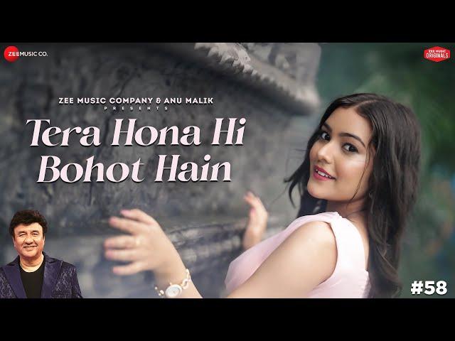 Tera Hona Hi Bohot Hain | Anu Malik x Nishtha Sharma | Azeem Shirazi | Zee Music Originals