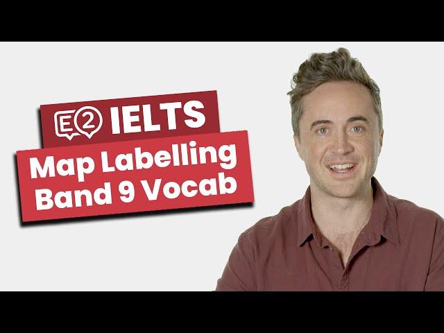 Band 9 Phrases and Vocabulary for IELTS Map Labelling