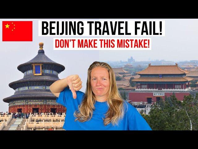 BEIJING TRAVEL FAIL - I Made a Mistake...