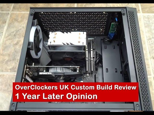 Overclockers UK Custom Built PC 1 YEAR Later  Review Verdict - Does it Still Work?