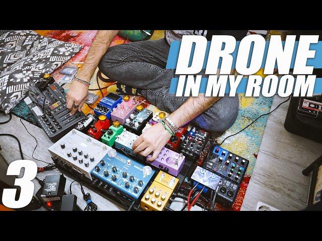 Drone In My Room 3 // Ambient Guitar Music For Lonely People