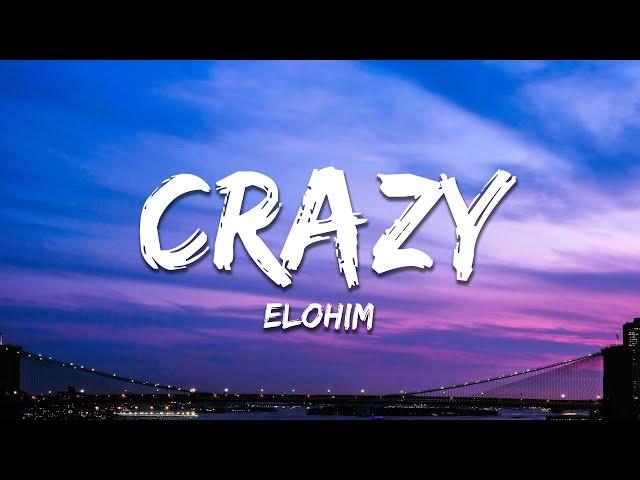 Elohim - Crazy (Lyrics)